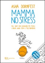 Mamma no stress. E-book. Formato PDF