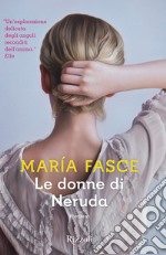 Le donne di Neruda. E-book. Formato EPUB ebook