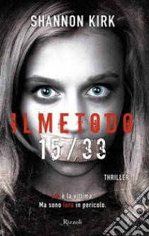 Il metodo 15/33. E-book. Formato EPUB ebook di Shannon Kirk