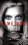 Il metodo 15/33. E-book. Formato EPUB ebook di Shannon Kirk