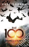 The 100. Homecoming. E-book. Formato EPUB ebook