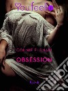 Obsession (Youfeel). E-book. Formato EPUB ebook di Connie Furnari