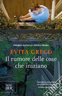 Il rumore delle cose che iniziano. E-book. Formato EPUB ebook di Evita Greco