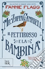 Mr zuppa Campbell, il pettirosso e la bambina. E-book. Formato EPUB ebook