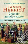 Creature grandi e piccole. E-book. Formato EPUB ebook di James Herriot