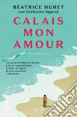 Calais mon amour. E-book. Formato EPUB