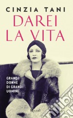 Darei la vita. E-book. Formato EPUB ebook