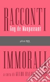 Racconti immorali. E-book. Formato EPUB ebook