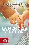 La memoria del cuore. E-book. Formato EPUB ebook