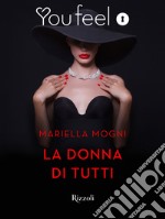 La donna di tutti (Youfeel). E-book. Formato EPUB ebook