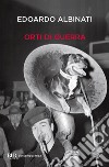 Orti di guerra. E-book. Formato EPUB ebook di Edoardo Albinati