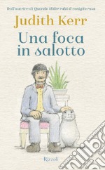 Una foca in salotto. E-book. Formato EPUB ebook