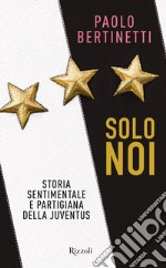 Solo noi. E-book. Formato EPUB ebook