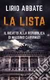 La lista. Il ricatto alla Repubblica di Massimo Carminati. E-book. Formato EPUB ebook