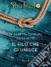 Il filo che ci unisce (Youfeel). E-book. Formato EPUB ebook