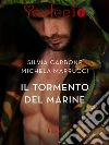 Il tormento del marine (Youfeel). E-book. Formato EPUB ebook di Michela Marrucci