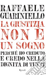 Giustizia non è un sogno (La). E-book. Formato EPUB ebook