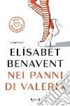 Nei panni di Valeria. E-book. Formato EPUB ebook