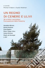 Un regno di cenere e ulivi. E-book. Formato EPUB ebook