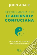 Piccolo manuale di leadership confuciana. E-book. Formato EPUB