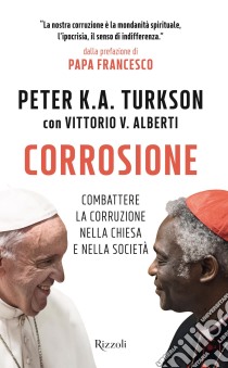 Corrosione. E-book. Formato EPUB ebook di Peter Kodwo Appiah Turkson