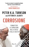 Corrosione. E-book. Formato EPUB ebook di Peter Kodwo Appiah Turkson