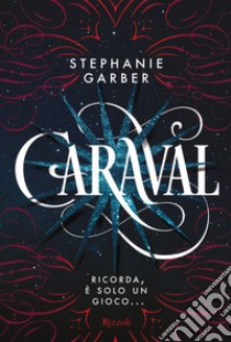 Caraval. E-book. Formato EPUB ebook di Stephanie Garber