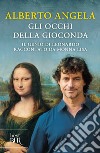 Gli occhi della Gioconda VINTAGE. E-book. Formato EPUB ebook di Alberto Angela