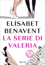 La serie di Valeria. E-book. Formato EPUB ebook