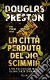 La città perduta del dio scimmia. E-book. Formato EPUB ebook