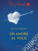 Un amore al volo (YouFeel). E-book. Formato EPUB ebook