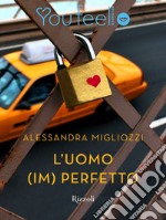 L'uomo (im)perfetto (YouFeel). E-book. Formato EPUB ebook