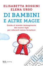 Di bambini e altre magie. E-book. Formato EPUB