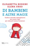 Di bambini e altre magie. E-book. Formato EPUB ebook