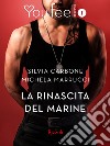 La rinascita del marine (Youfeel). E-book. Formato EPUB ebook