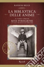 Miss Peregrine. La biblioteca delle anime. E-book. Formato EPUB ebook