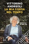 La mia corsa nel tempo. E-book. Formato EPUB ebook