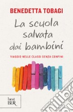 La scuola salvata dai bambini. E-book. Formato EPUB ebook