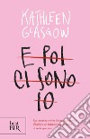 E poi ci sono io.. E-book. Formato EPUB ebook