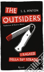 The Outsiders. I ragazzi della 56ª strada. E-book. Formato EPUB