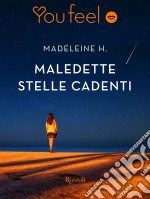 Maledette stelle cadenti (Youfeel). E-book. Formato EPUB ebook