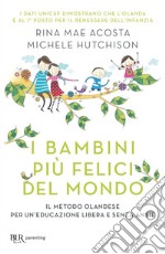 I bambini più felici del mondo. E-book. Formato EPUB ebook