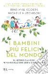 I bambini più felici del mondo. E-book. Formato EPUB ebook