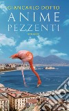 Anime pezzenti. E-book. Formato EPUB ebook