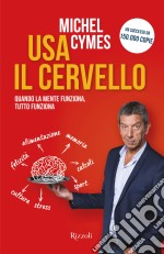 Usa il cervello. E-book. Formato EPUB ebook