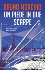 Un piede in due scarpe (Nero Rizzoli). E-book. Formato EPUB ebook