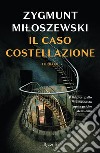 Il caso costellazione. E-book. Formato EPUB ebook