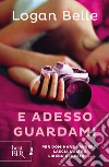 E adesso guardami BESTBUR MIA. E-book. Formato EPUB ebook