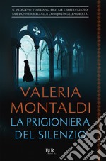 La prigioniera del silenzio. E-book. Formato EPUB ebook