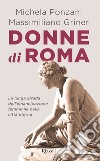 Donne di Roma. E-book. Formato EPUB ebook